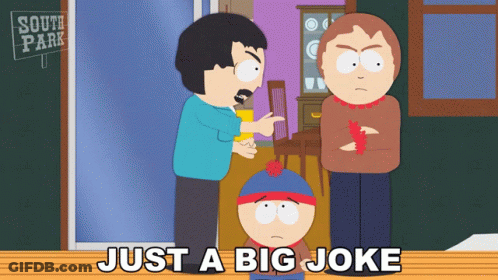 South Park Scene Saying Just A Big Joke GIF