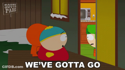 South Park We've Gotta Go GIF