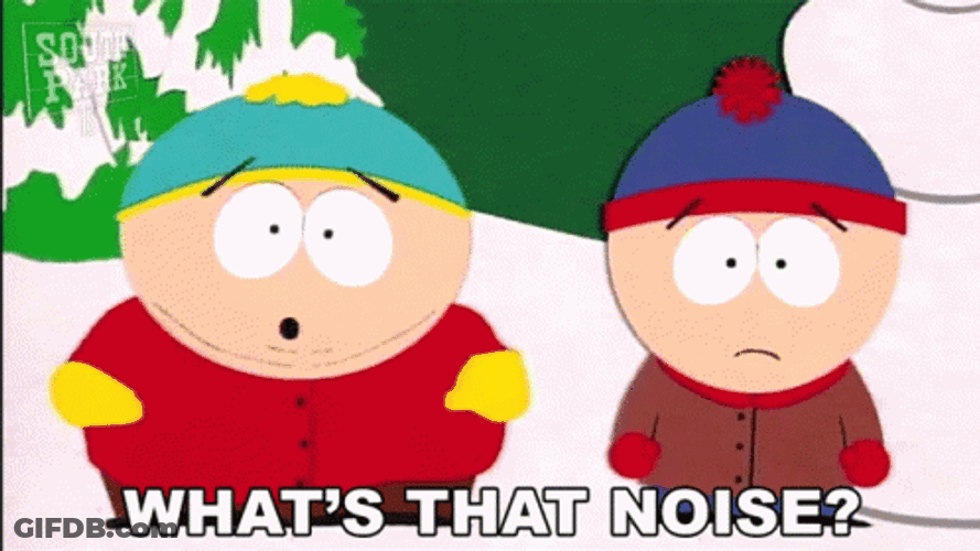 South Park What's That Noise GIF