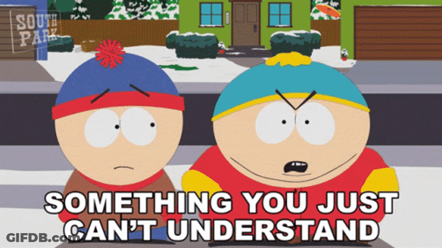 South Park You Wouldn't Get It GIF