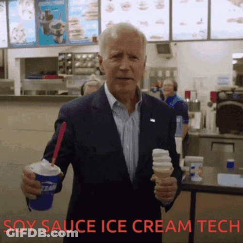 Soy Sauce Biden Ice Cream Tech GIF