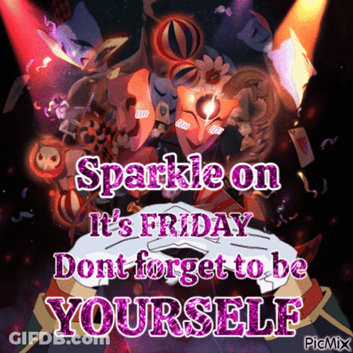 Sparkle Friday Don't Forget To Be Yourself Poster GIF