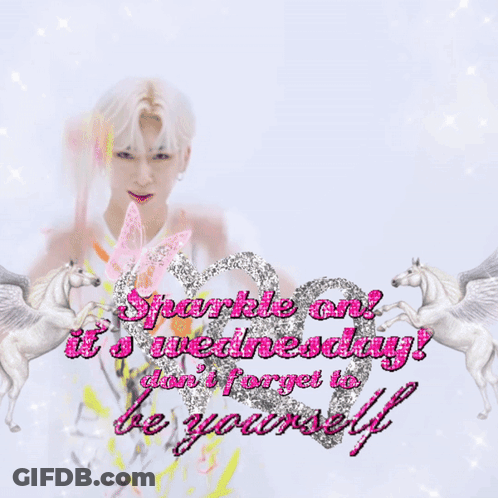 Sparkle On Wednesday Don't Forget To Be Yourself GIF