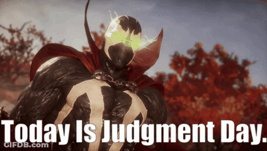 Spawn Today Is Judgement Day GIF