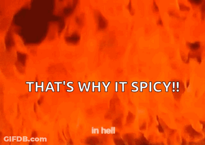 Spicy And Hot As Hell GIF