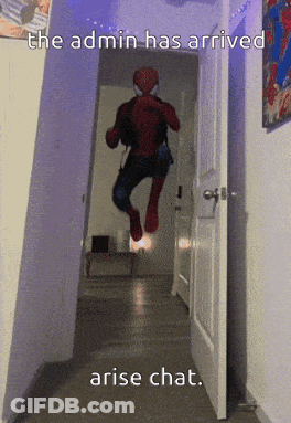 Spider-Man Costume The Admin Has Arrived Arise Chat GIF