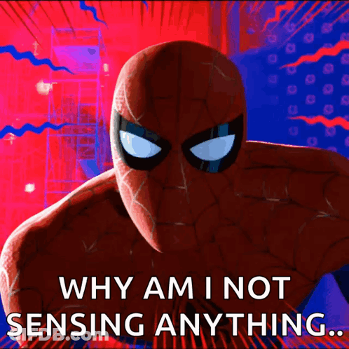 Spider Man Poster With Why Am I Not Sensing Anything GIF