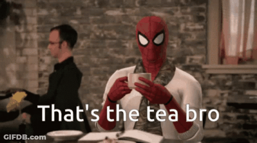 Spider Man Thats The Tea Bro GIF