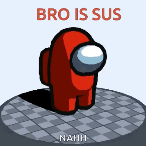 Spinning Among Us Bro Is Sus Meme GIF