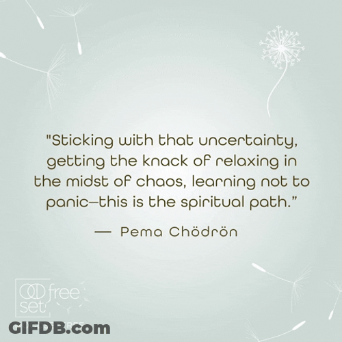 Spiritual Quote Uncertainty Chaos GIF