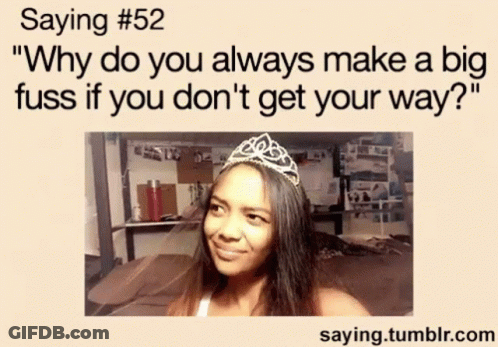 Spoiled Brat GIF