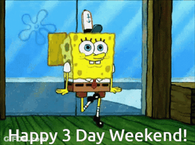 Sponge Bob Dancing Happy Long Weekend GIF
