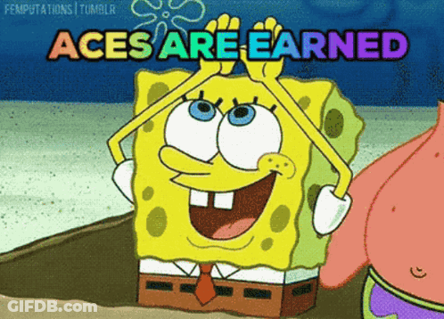 SpongeBob Aces Are Earned GIF