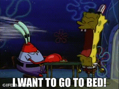 SpongeBob And Mr. Krabs Saying I Want To Go To Bed GIF