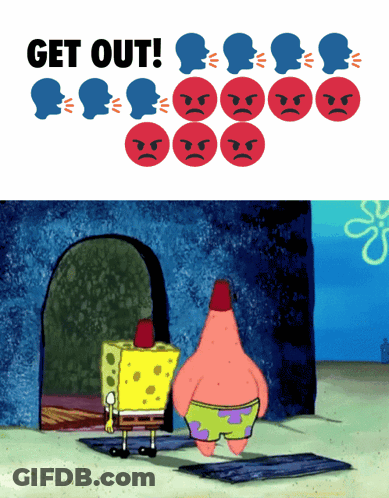 Spongebob And Patrick Are Standing In Front Of A Sign That Reads Get Out GIF