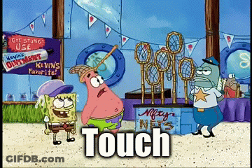 Spongebob And Patrick Are Standing In Front Of A Sign That Says " Touch " GIF