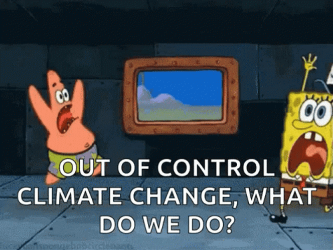 SpongeBob And Patrick Out Of Control Climate Change GIF