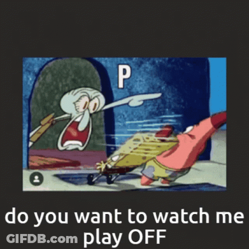 SpongeBob And Patrick Pointing Saying Do You Want To Watch Me Play Off GIF
