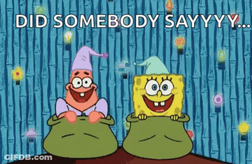 SpongeBob And Patrick Saying Did Somebody Say YY GIF