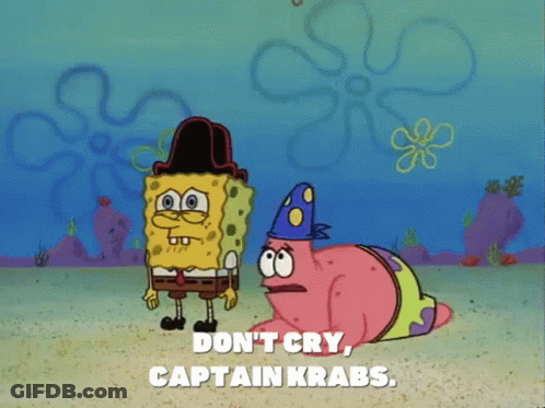 SpongeBob And Patrick Saying Don't Cry Captain Krabs GIF