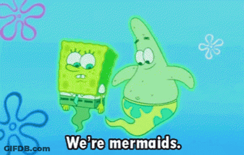 Spongebob And Patrick Were Mermaids GIF