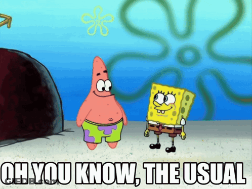 SpongeBob And Patrick With Usual Words GIF