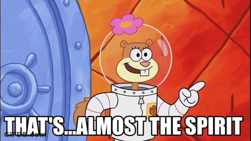 SpongeBob And Sandy Cheeks Saying That's Almost The Spirit GIF