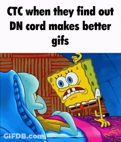 SpongeBob And Squidward Saying CTC When They Find Out DN Cord Makes Better Gifts GIF