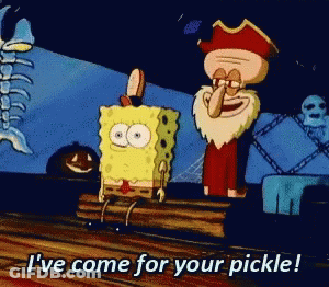 Spongebob And Squidward Saying I've Come For Your Pickle GIF