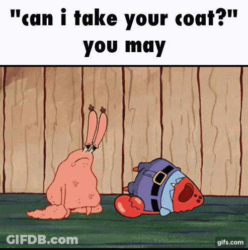 Spongebob Can I Take Your Coat GIF
