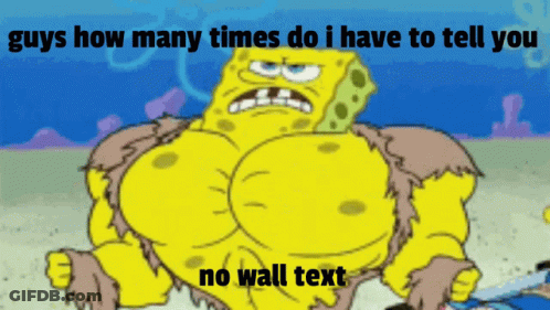 SpongeBob Guys How Many Times Do I Have To Tell You No Wall Text GIF