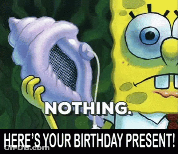 Spongebob Happy Birthday Nothing GIF