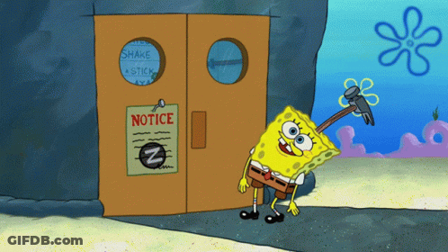 SpongeBob Holding Hammer In Front Of Notice Door GIF