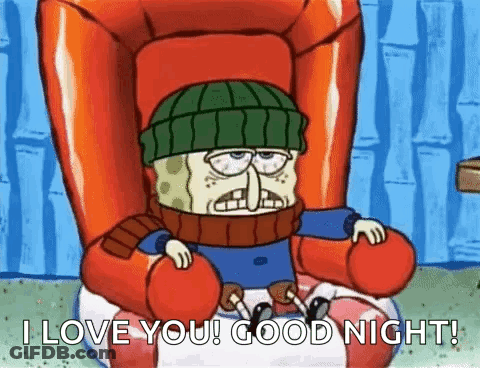 Spongebob Is Sitting In A Chair Wearing A Hat And Scarf And Saying `` I Love You Good Night '' . GIF