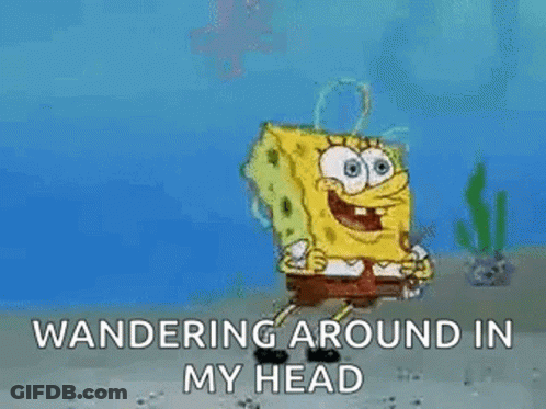 Spongebob Is Wandering Around In My Head . GIF