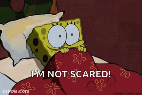 SpongeBob Laying In Bed Saying I'm Not Scared GIF