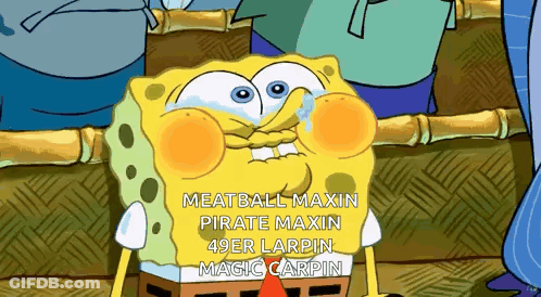 Spongebob Meatball Maxin Pirate Maxin 49Er Larpin Magic Carpin GIF