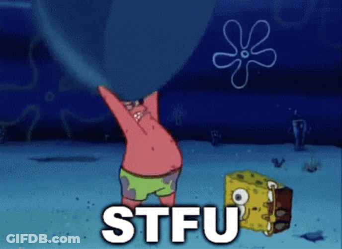 Spongebob Meme Patrick Star Funny Weird STFU GIF