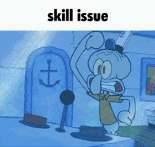 Spongebob Meme Squidward Skill Issue You Lose GIF