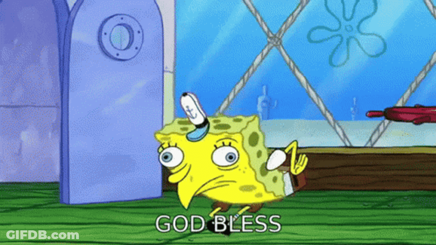 Spongebob Mocking God Bless GIF