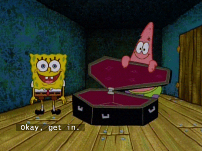 SpongeBob Okay Get Inside Coffin GIF