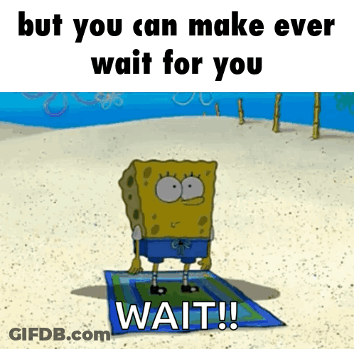 Spongebob On Beach But You Can Make Ever Wait For You Wait GIF