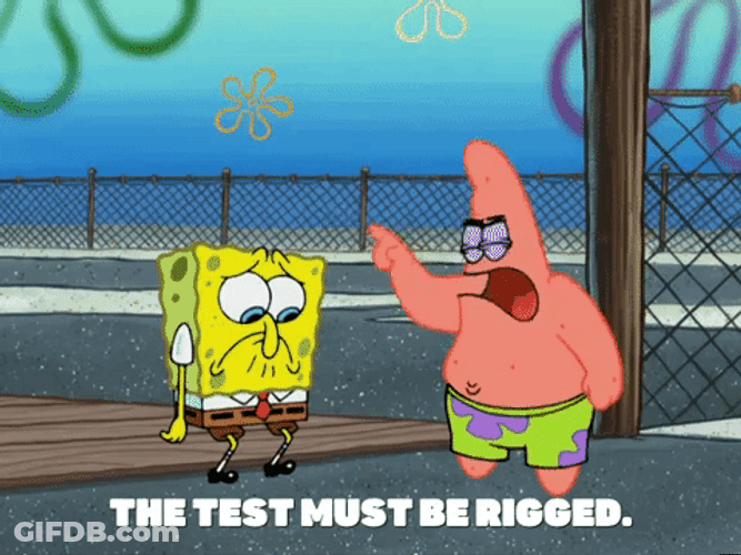 SpongeBob Patrick The Test Must Be Rigged GIF