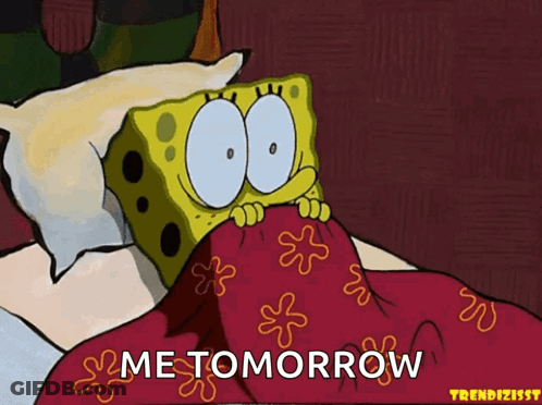 SpongeBob Peeking Under Blanket Me Tomorrow GIF