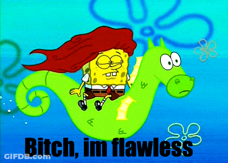 SpongeBob Riding Seahorse Saying Bitch Im Flawless GIF