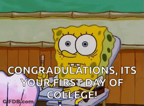 Spongebob Saying Congratulations It's Your First Day Of College GIF