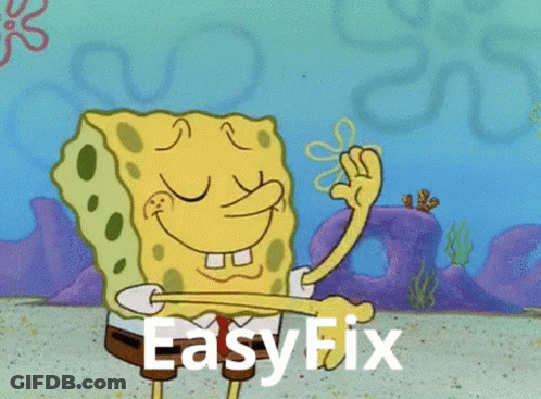 SpongeBob Saying Easy Fix Eyes Closed GIF
