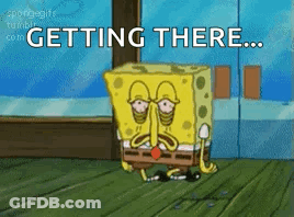 SpongeBob Saying Getting There GIF
