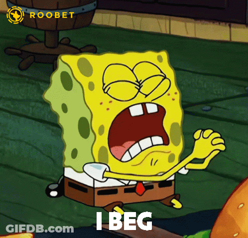 Spongebob Saying I Beg With Roobet Logo GIF