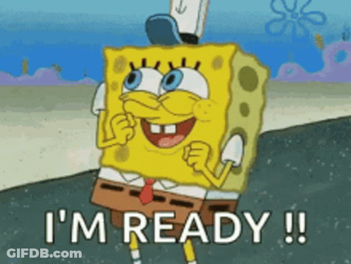 SpongeBob Saying I'm Ready GIF